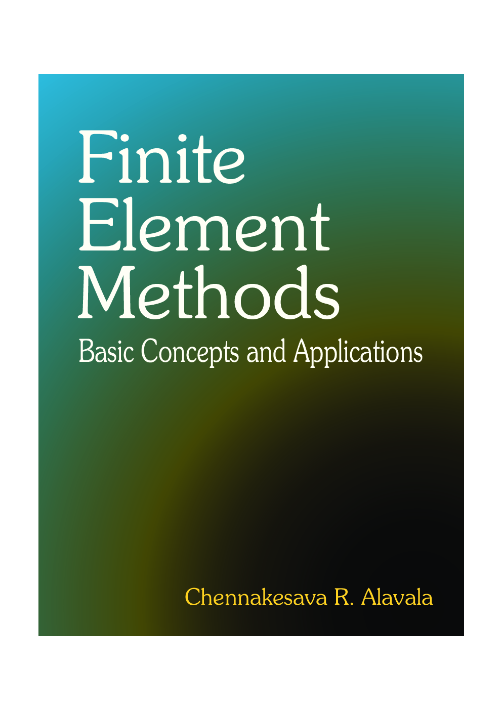 Finite Element Methods : Basic Concepts And Applications - Page 1
