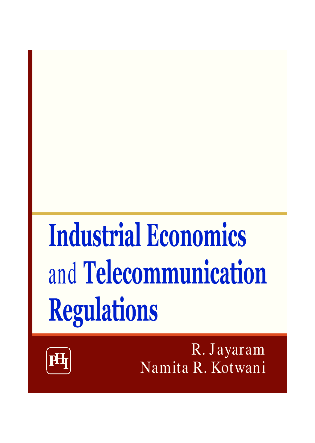 Industrial Economics And Telecommunication Regulations - Page 1