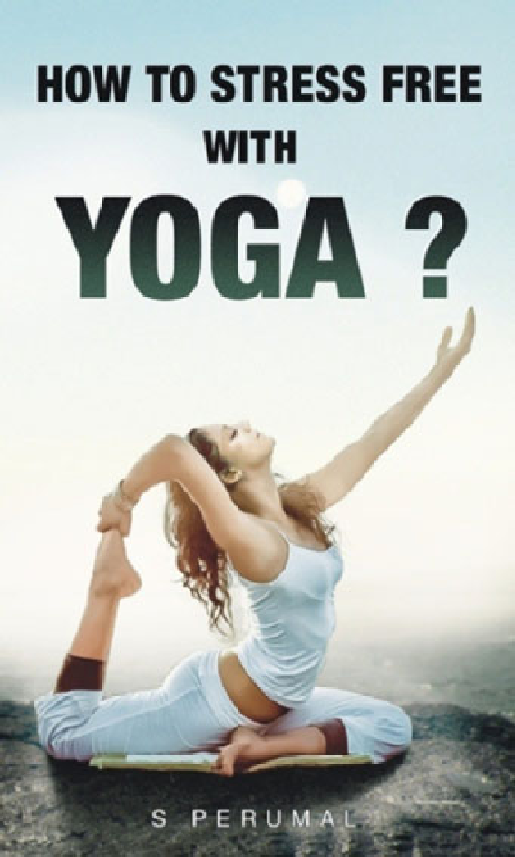 How To Stress Free With YOGA? - Page 1