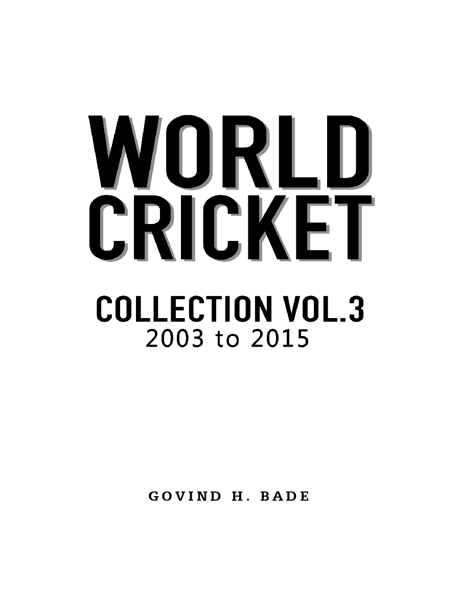 World Cricket Collection - Vol. -3 (2003 - 2015) - Page 2