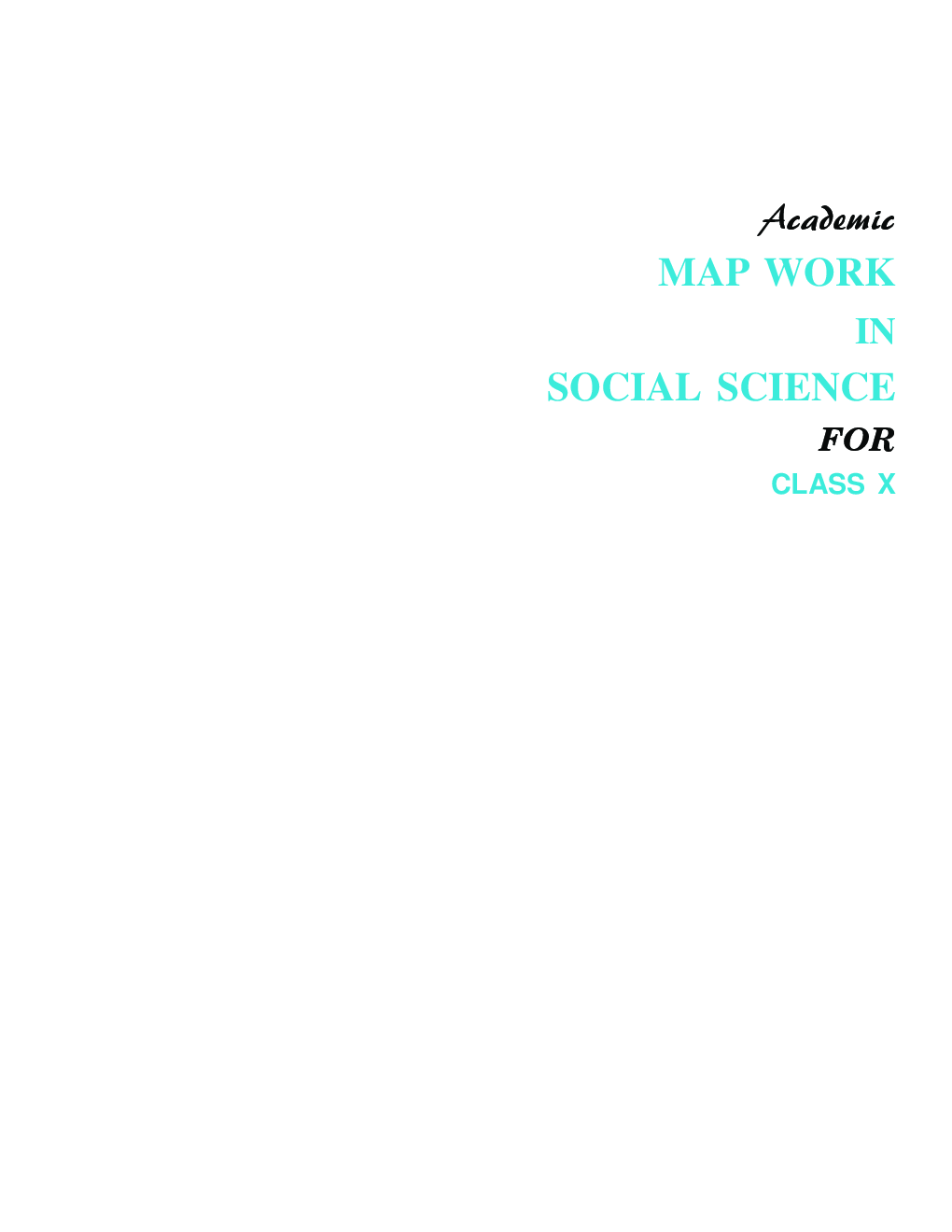 Download Academic Map Work In Social Science For Class X (2018 Edition