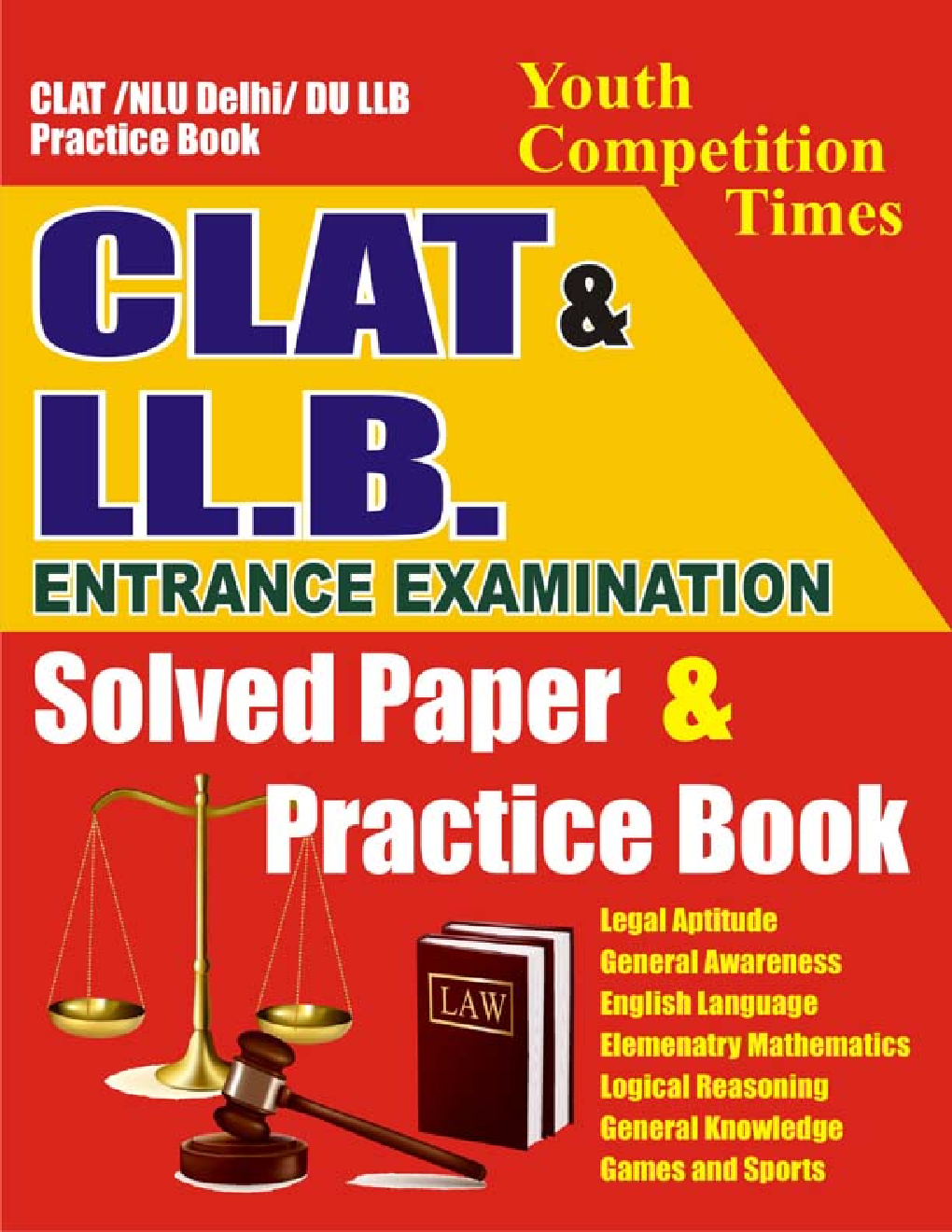 CLAT /NLU Delhi / DU LL.B. Entrance Examination Solved Paper & Practice Book - Page 1