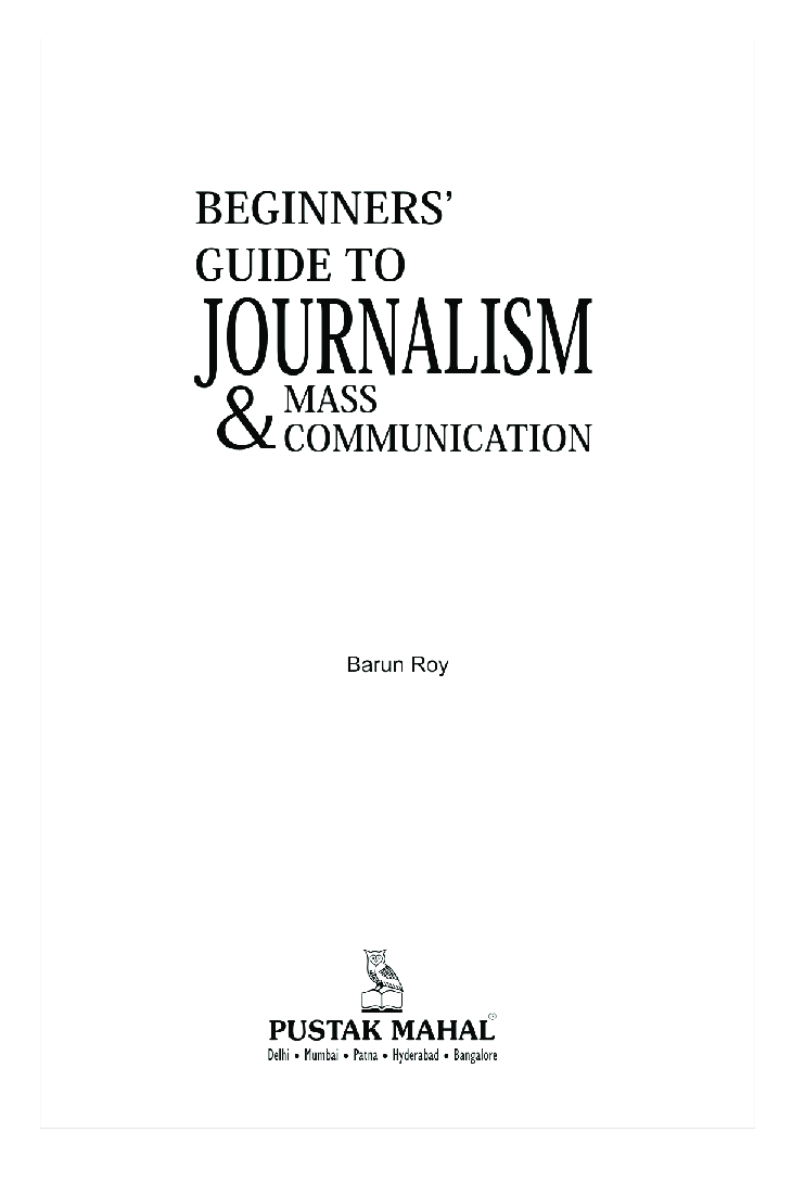 Beginners\' Guide To Journalism & Mass Communication - Page 4