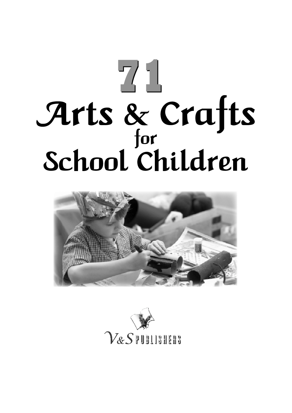 71 Arts & Crafts For School Children  - Page 2