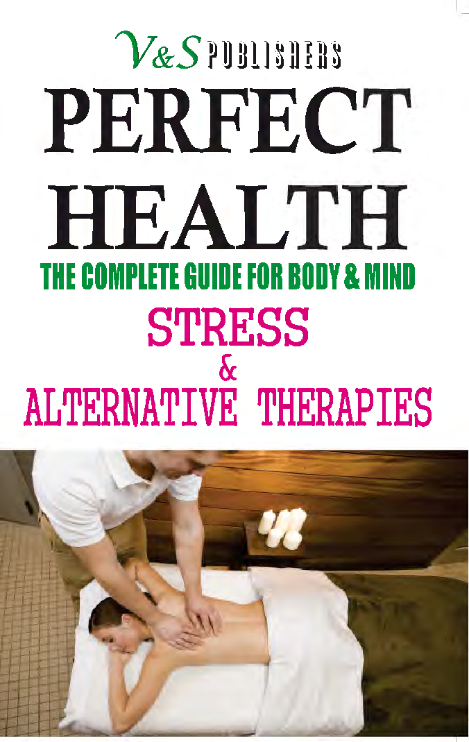 Perfect Health - Stress & Alternative Therapies - Page 1