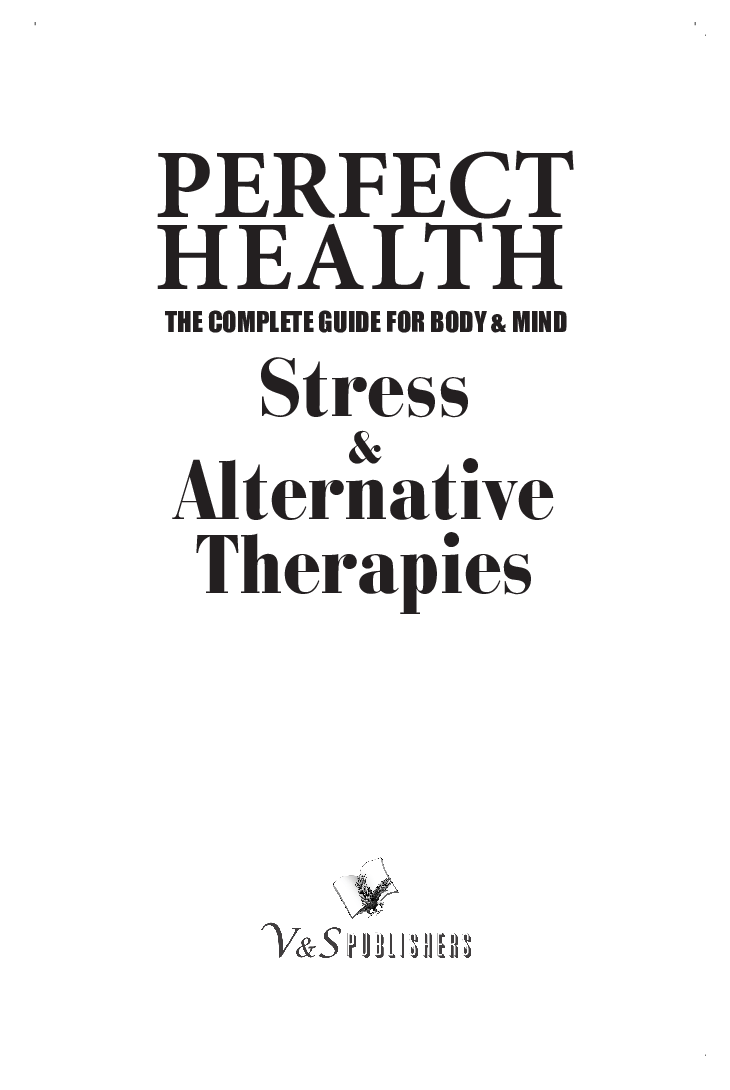 Perfect Health - Stress & Alternative Therapies - Page 2