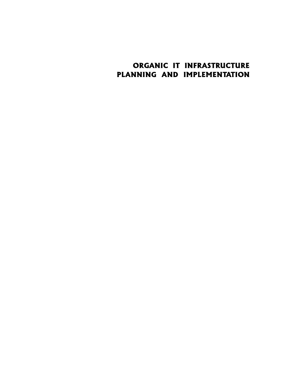 Organic It Infrastructure Planning And Implementation - Page 3