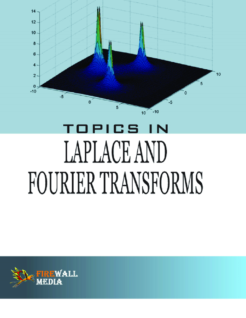 Topics In Laplace And Fourier Transforms - Page 1
