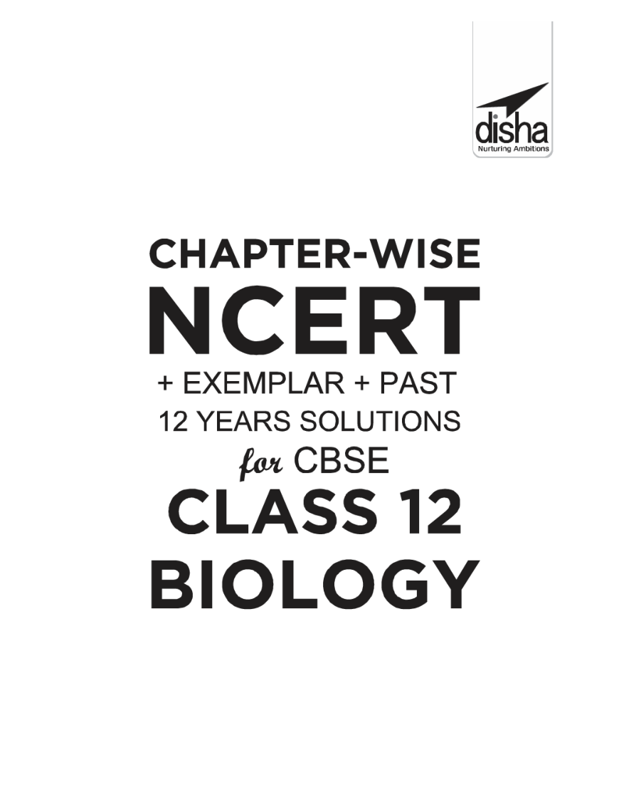 Chapterwise NCERT + Exemplar + Past 12 Years Solutions For CBSE Class 12 Biology 6th Edition - Page 2