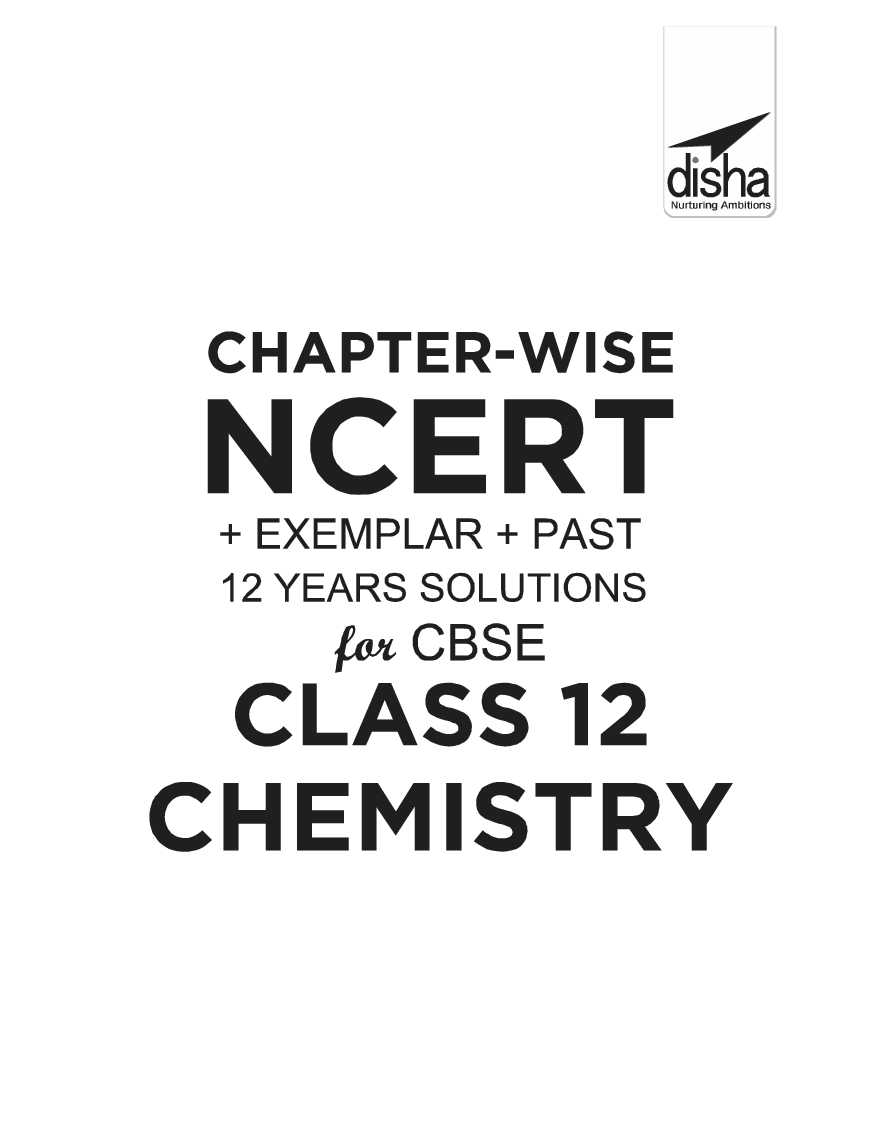 Chapterwise NCERT + Exemplar + Past 12 Years Solutions For CBSE Class 12 Chemistry 6th Edition - Page 2