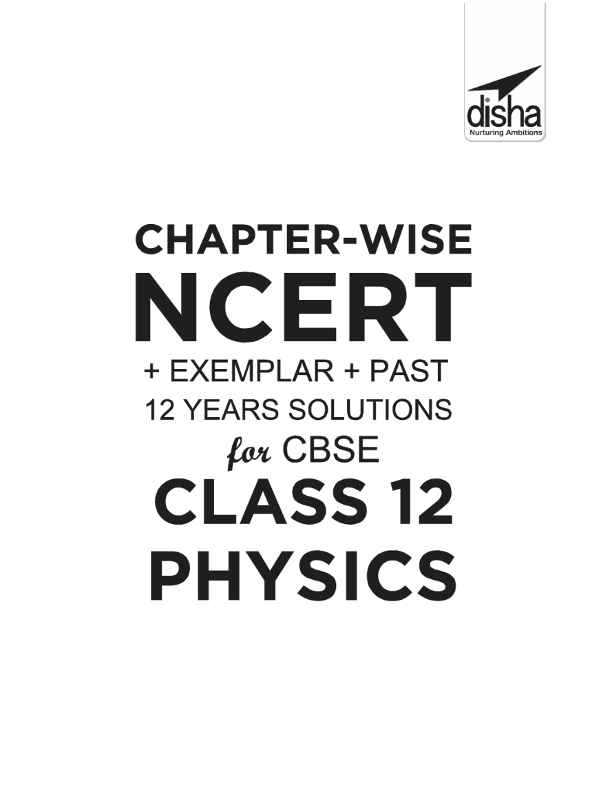 Chapterwise NCERT + Exemplar + Past 12 Years Solutions For CBSE Class 12 Physics 6th Edition - Page 2