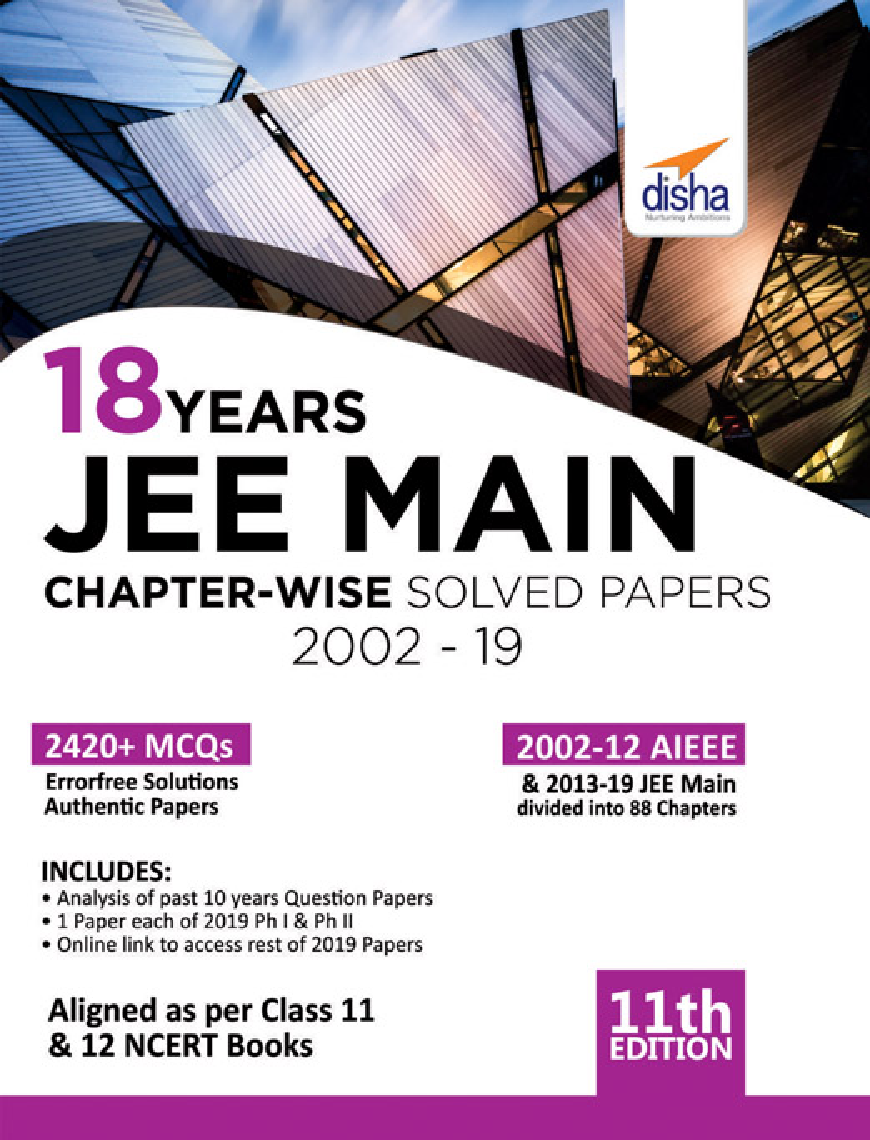 18 Years JEE MAIN Chapterwise Solved Papers (2002 - 19) 11th Edition - Page 1