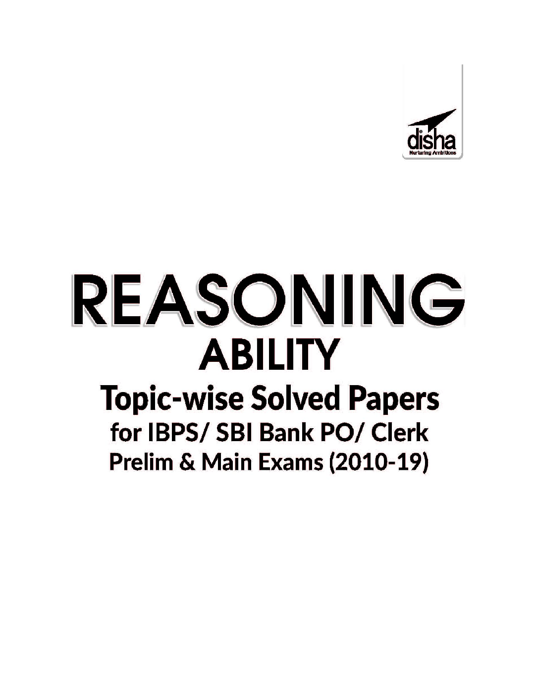 Reasoning Ability Topicwise Solved Papers For IBPS/ SBI Bank PO/ Clerk Prelim & Main Exam (2010-19) 3rd Edition - Page 2