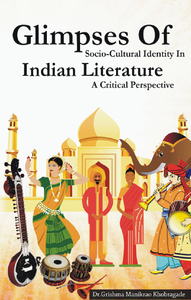Glimpses Of Socio-cultural Identity In Indian Literature A Critical Perspective - Page 1