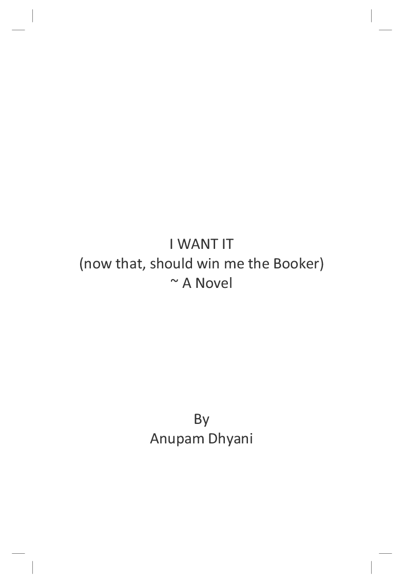 I Want It ( Now That, Should Win Me The Booker ) - Page 2