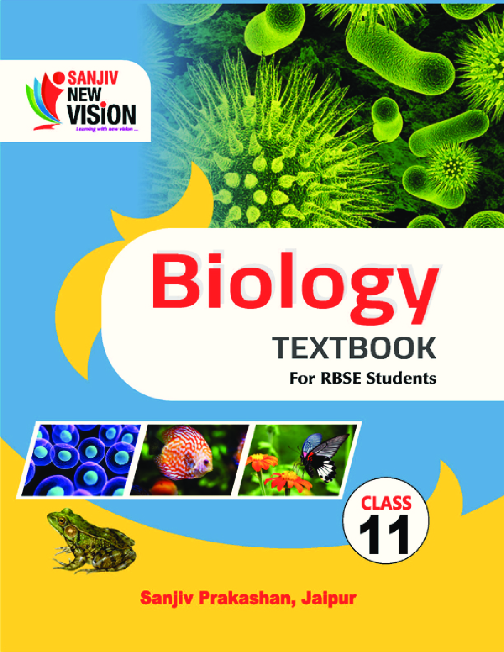 Sanjiv New Vision Biology For Class - XI - Page 1