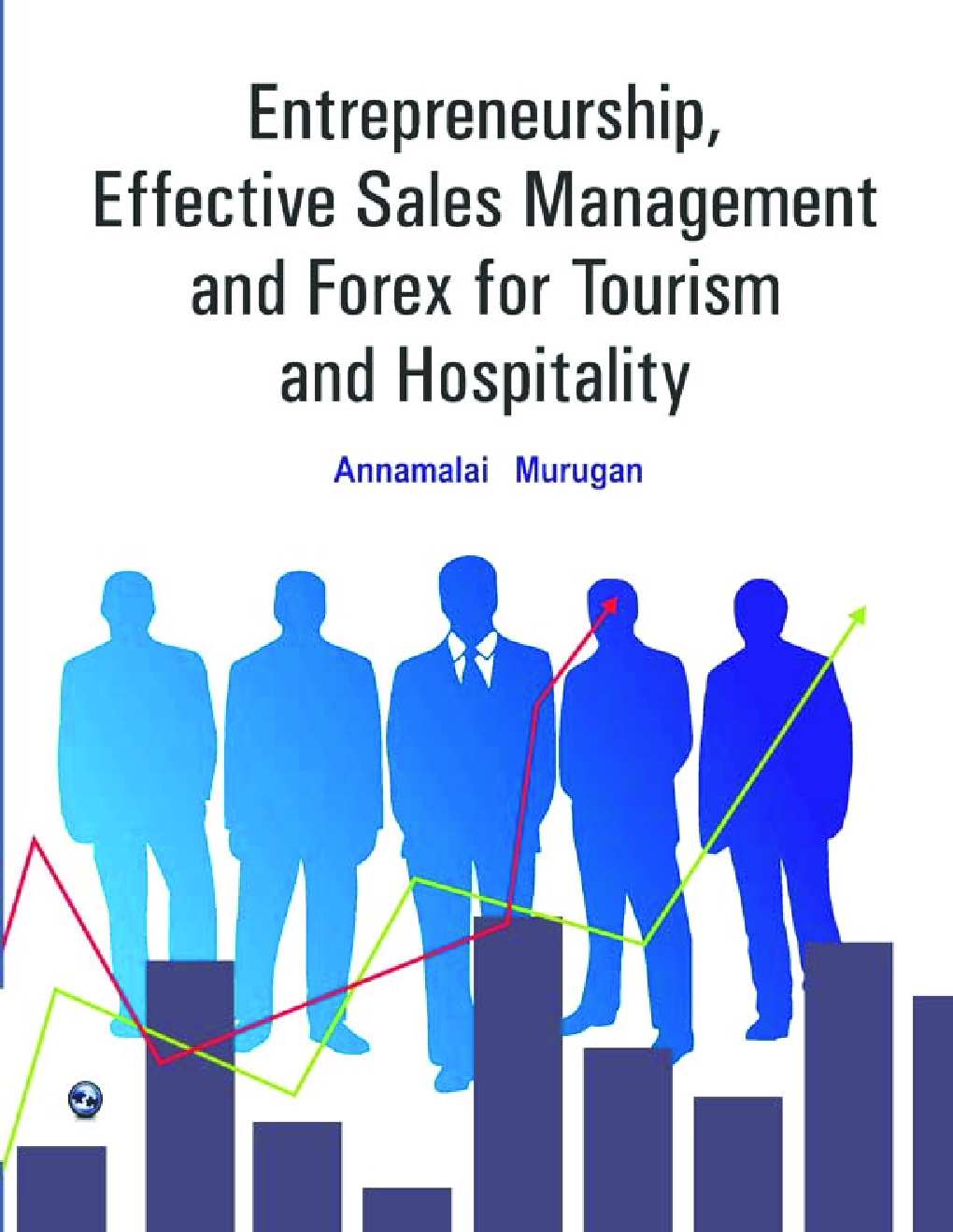Entrepreneurship, Effective Sales Management And Forex For Tourism And Hospitality - Page 1