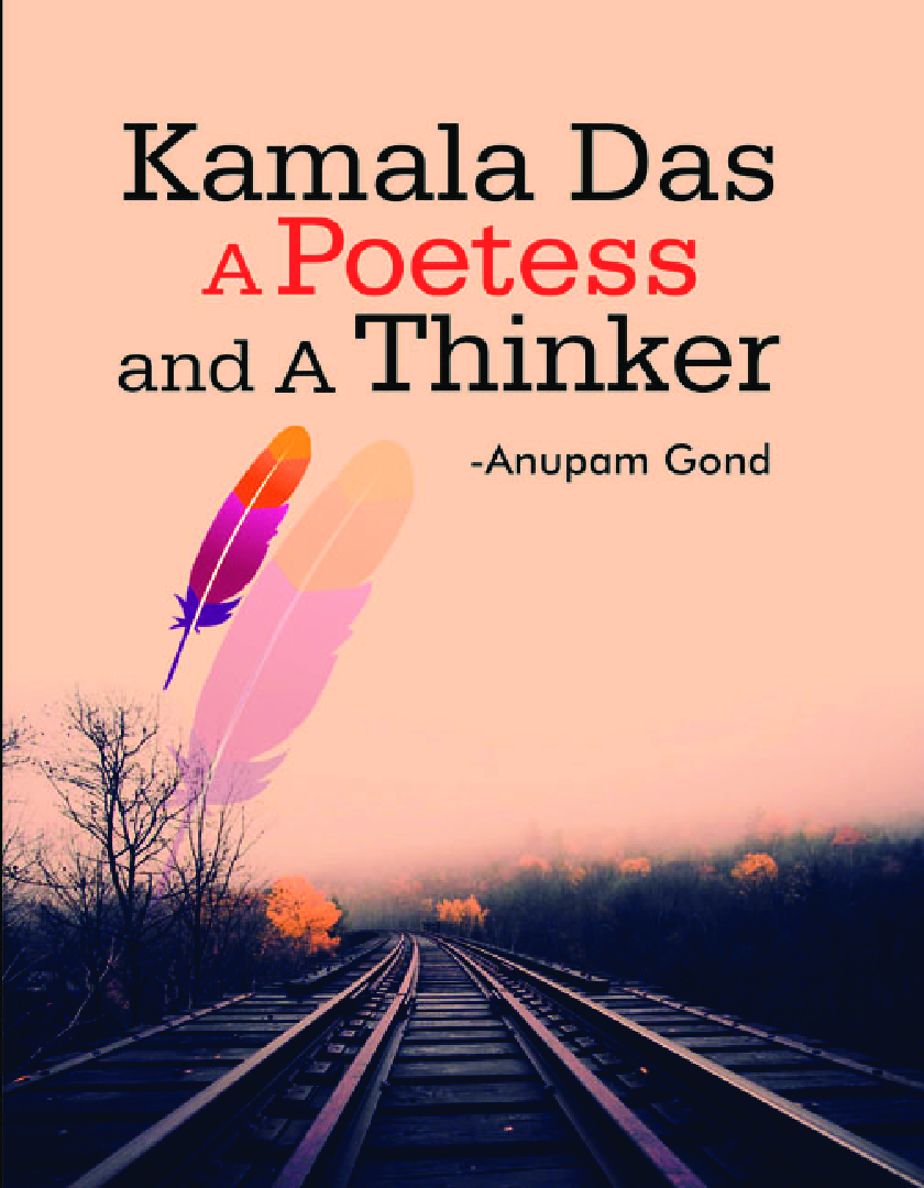 Kamala Das: A Poetess and A Thinker - Page 1