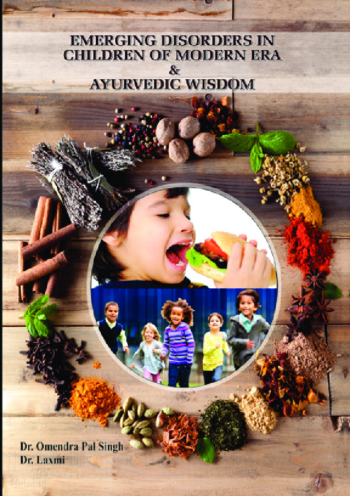 Emerging Disorders In Children Of Modern Era & Ayurvedic Wisdom - Page 1