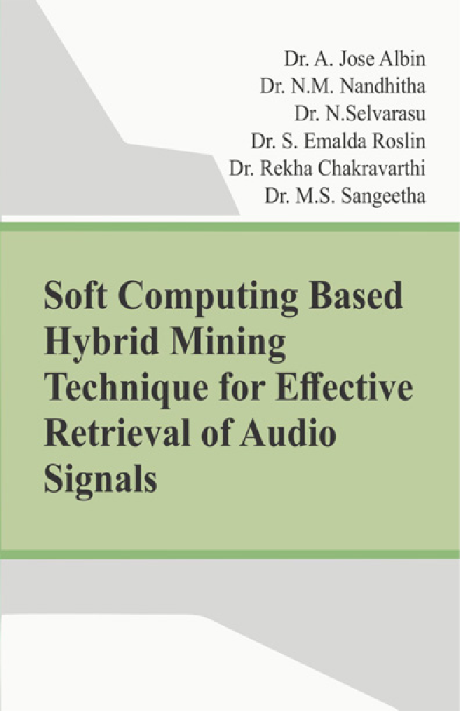 Soft Computing Based Hybrid Mining Technique For Effective Retrieval Of Audio Signals - Page 1