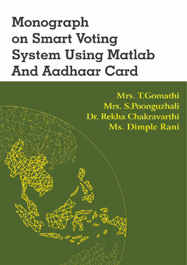 Monograph On Smart Voting System Using Matlab And Aadhaar Card - Page 1