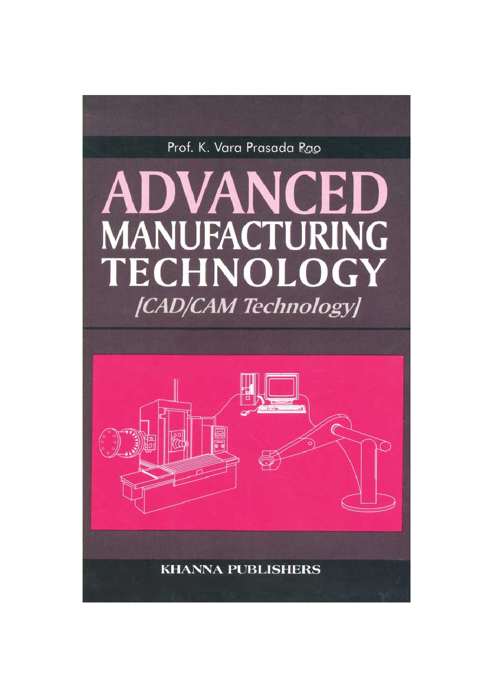 Download Khanna Advanced Manufacturing Technology Book PDF Online