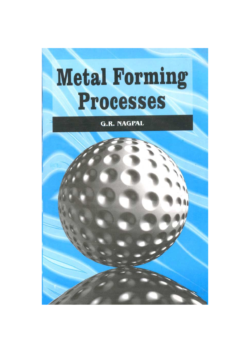 Download Khanna Metal Forming Processes PDF Online2020 by G R Nagpal