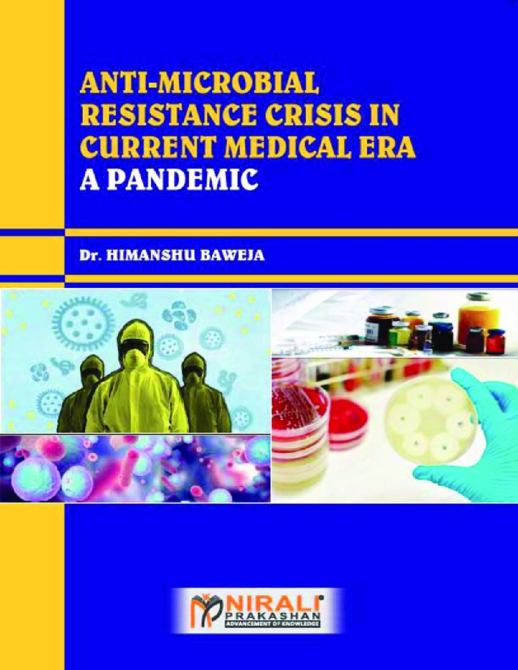 Anti-microbial Resistance Crisis In Current Medical Era (A Pandemic) - Page 1