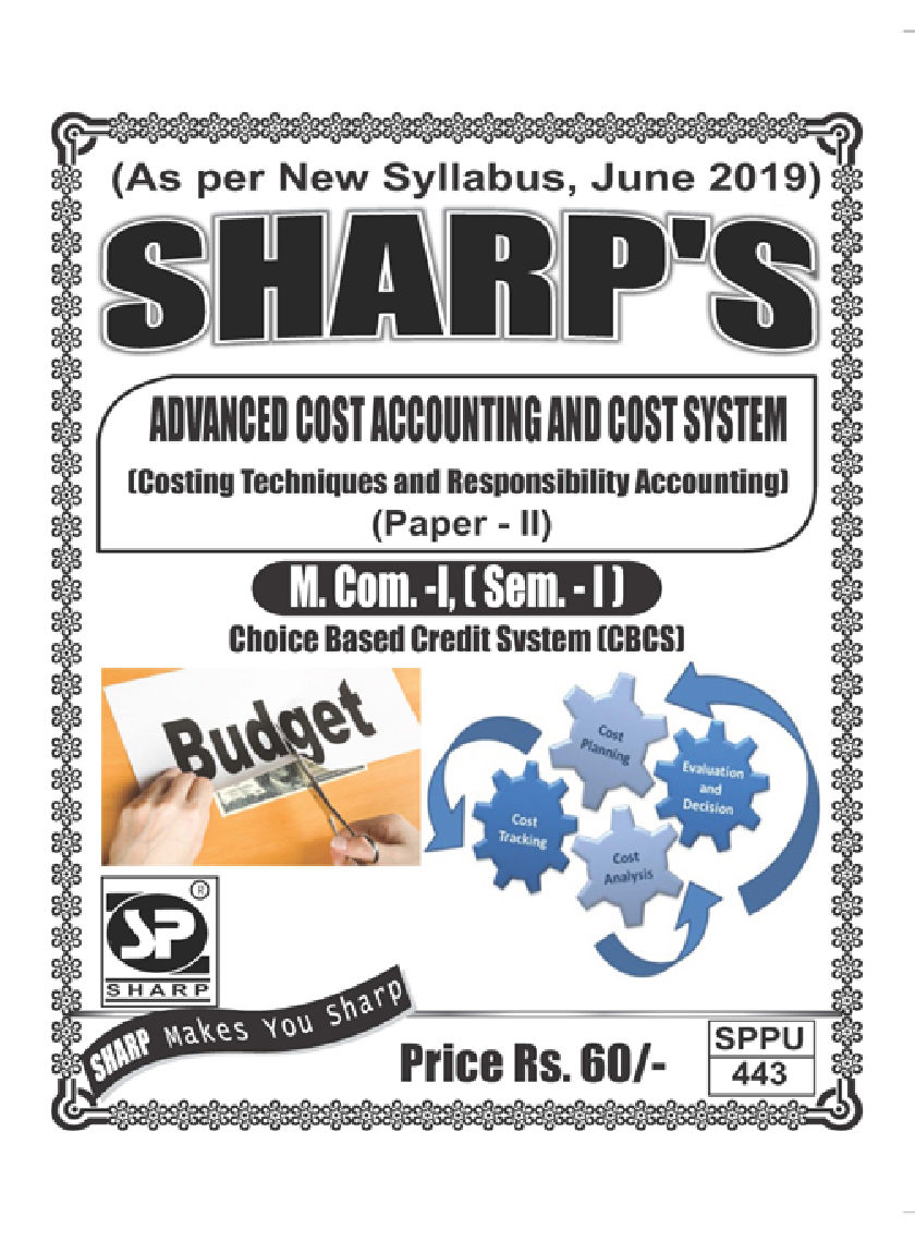 Advanced Cost Accounting And Cost System (Costing Techniques And Responsibility Accounting) - Page 1