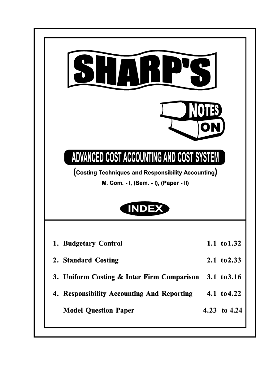 Advanced Cost Accounting And Cost System (Costing Techniques And Responsibility Accounting) - Page 5