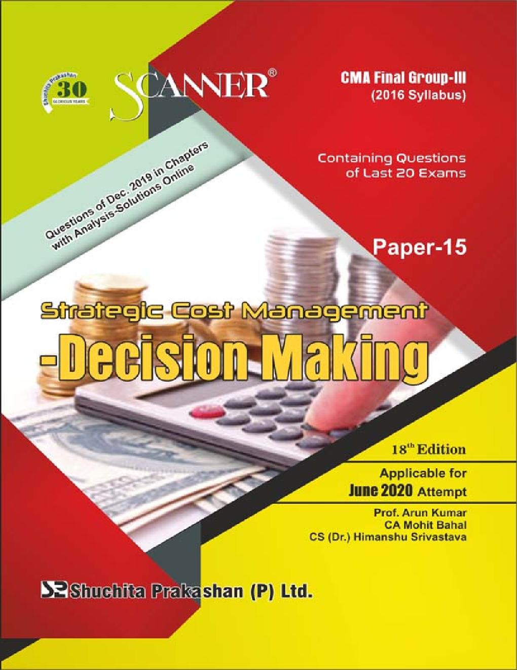 Shuchita Prakashan Scanner CMA Final (2016 Syllabus) Group - III Paper - 15 Strategic Cost Management-Decision Making For June 2020 Exam - Page 1