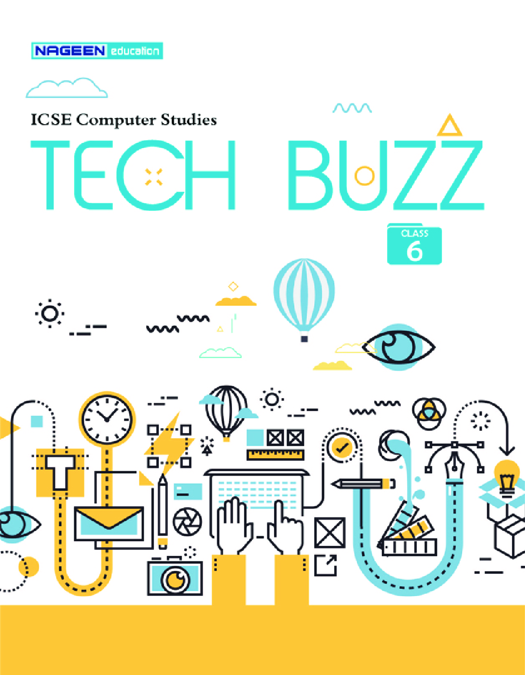 ICSE Computer Studies Tech Buzz For Class - VI - Page 1