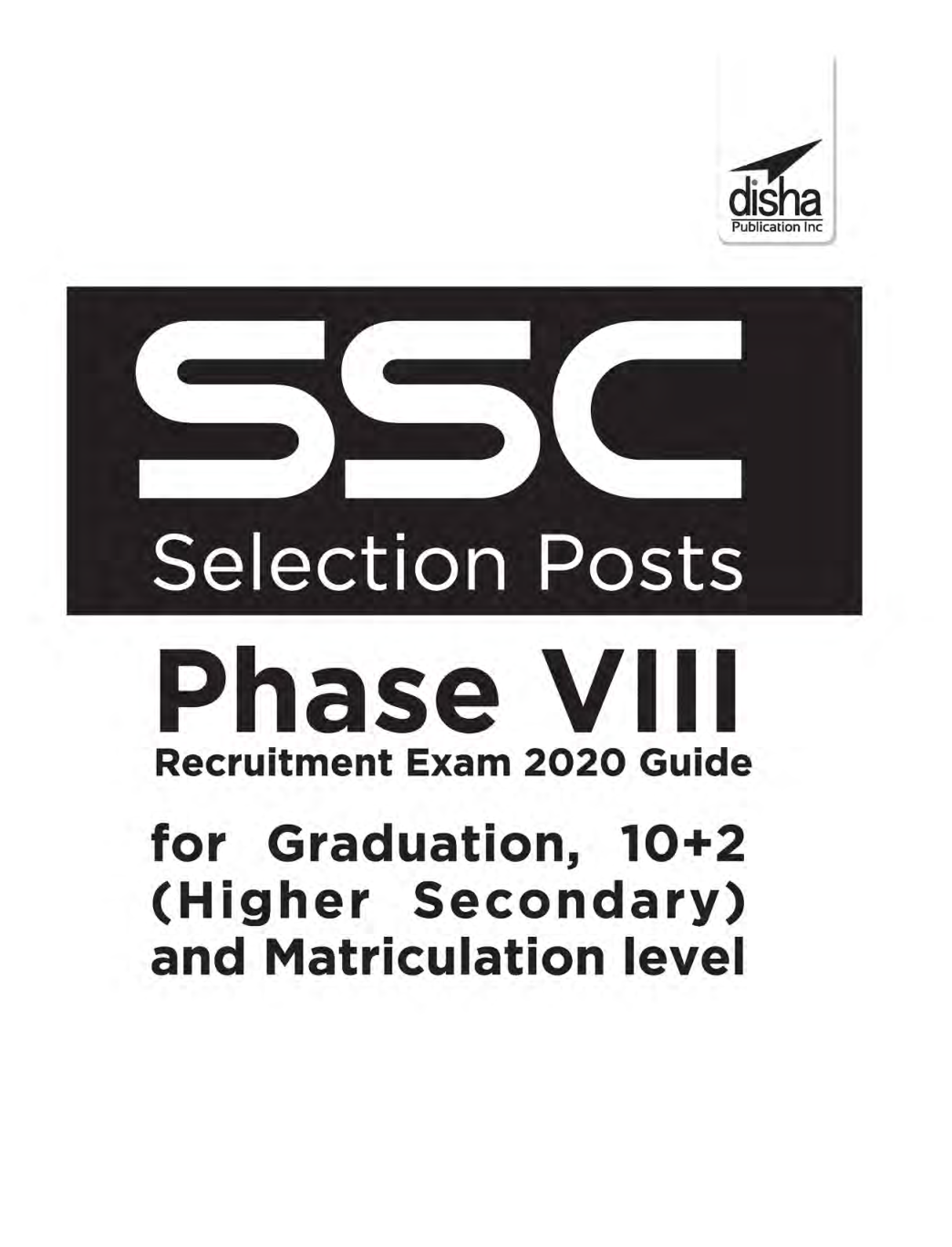 SSC Selection Posts Phase VIII Recruitment Exam 2020 Guide For Graduation, 10+2 (Higher Secondary) And Matriculation level - Page 2