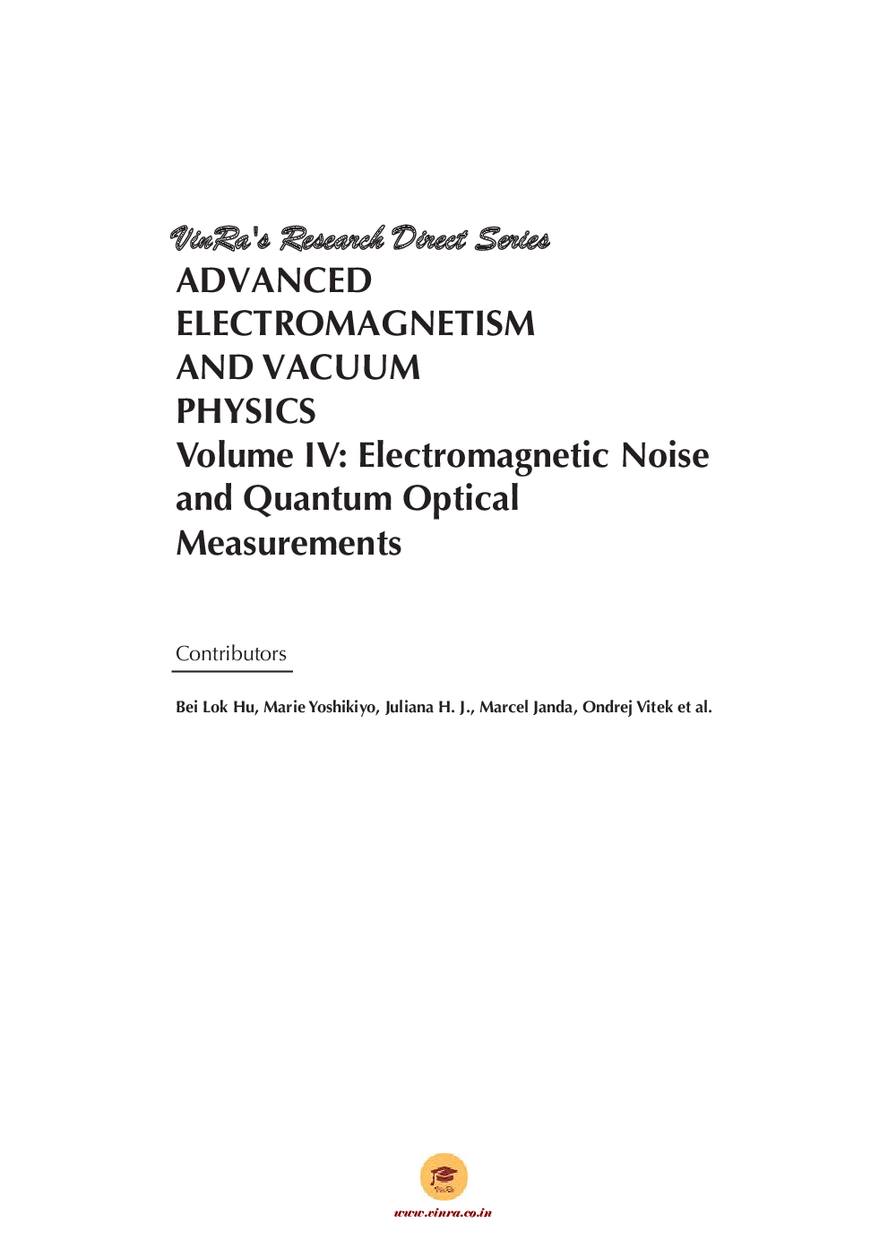 Electromagnetic Noise and Quantum Optical Measurements Vol IV - Page 4