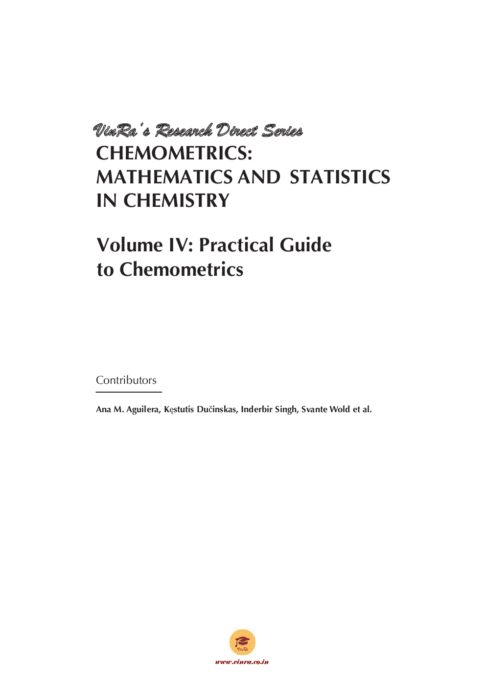 Download Practical Guide to Chemometrics Vol IV by Vinra Publication