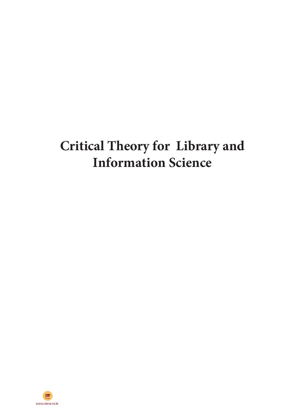 Critical Theory for Library and Information Science - Page 2