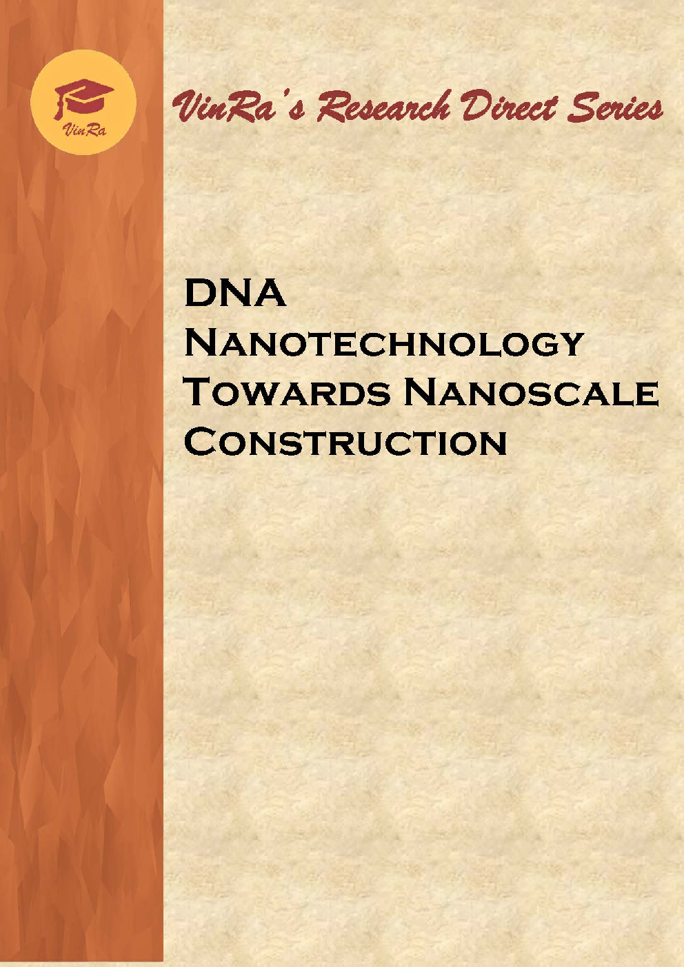 DNA Nanotechnology Towards Nanoscale Construction - Page 1