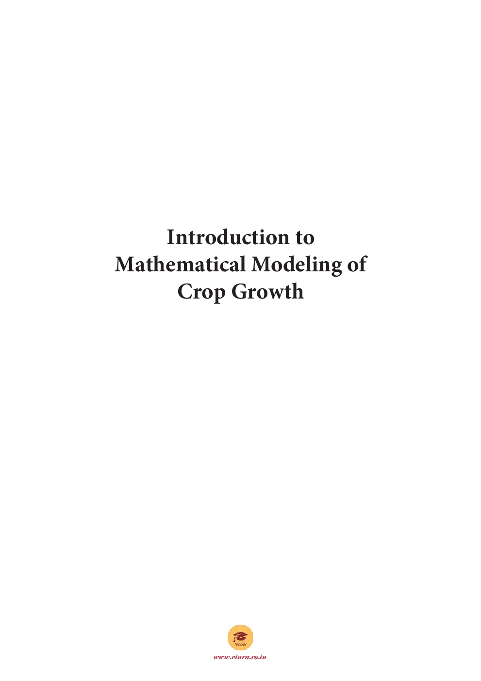 Introduction to Mathematical Modeling of Crop Growth - Page 2