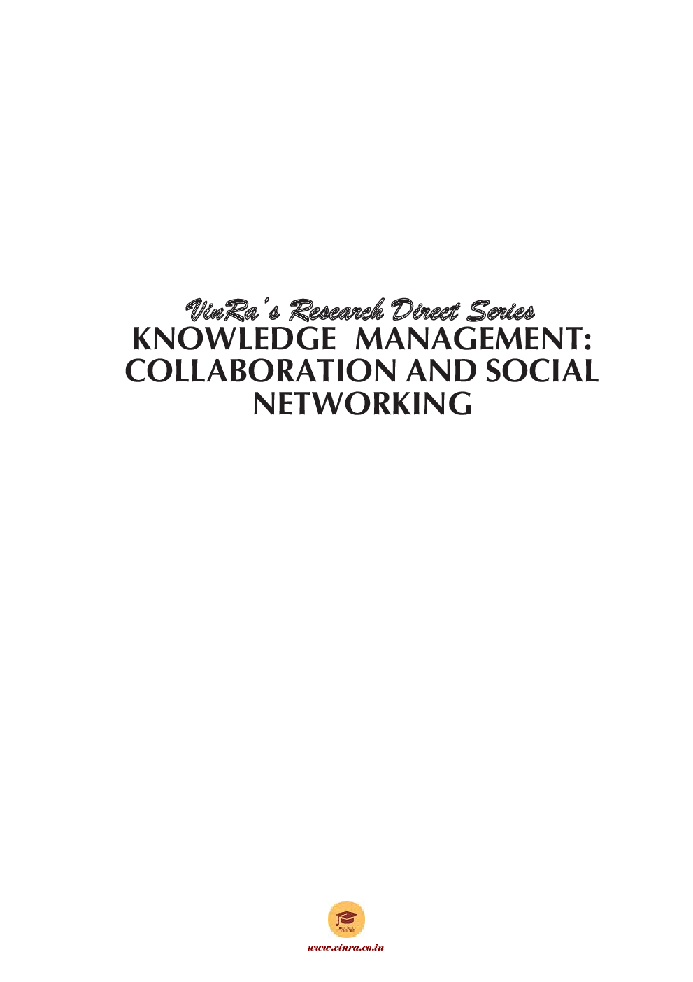 Knowledge Management and Virtual Organizations Vol II - Page 2