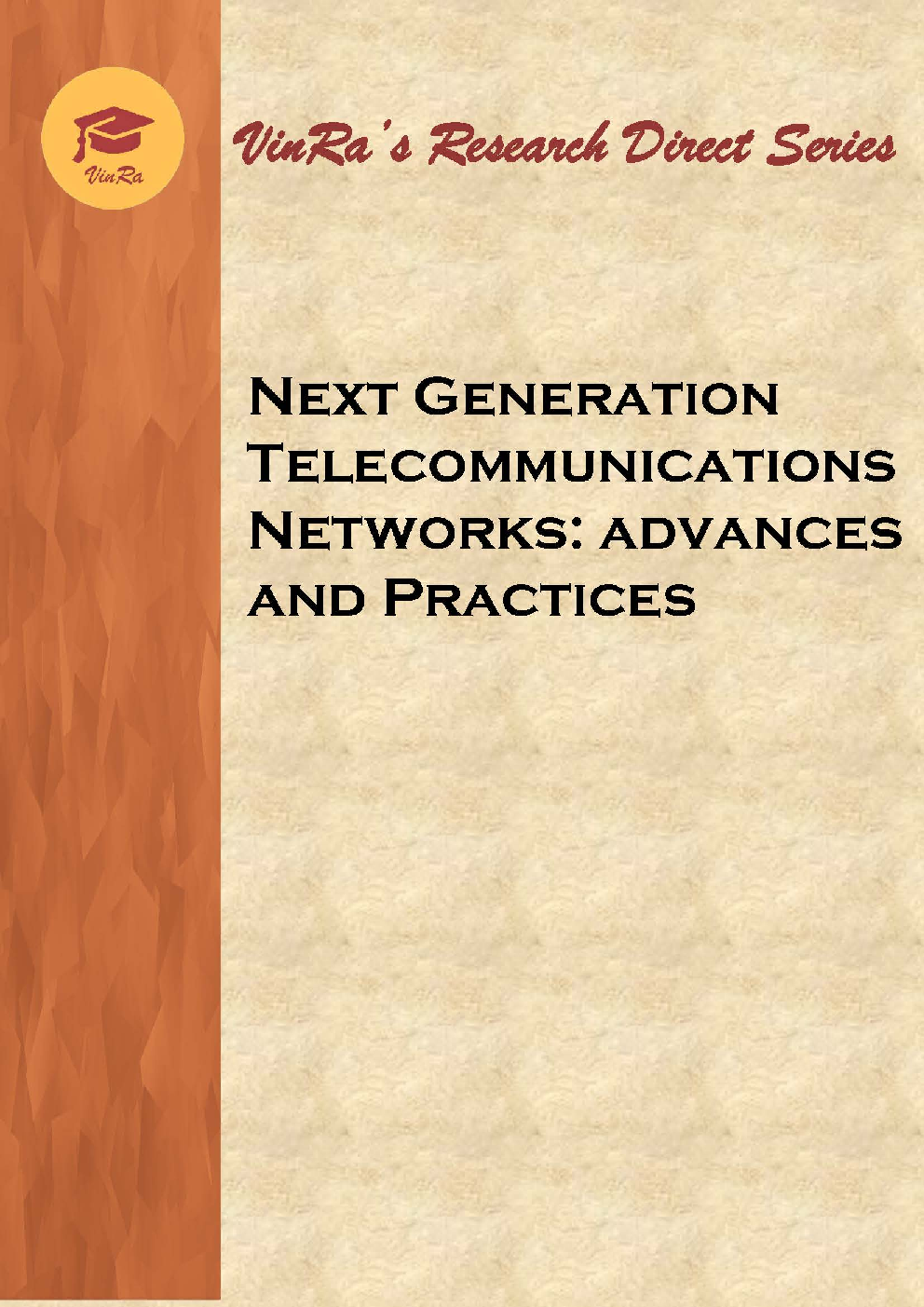 Next Generation Telecommunications Networks: advances and Practices - Page 1
