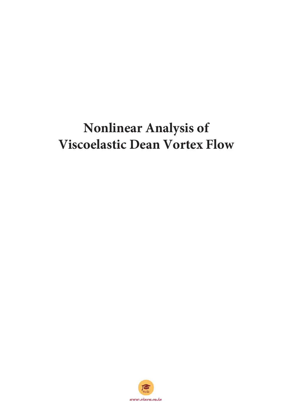 Nonlinear Analysis of Viscoelastic Dean Vortex Flow - Page 2