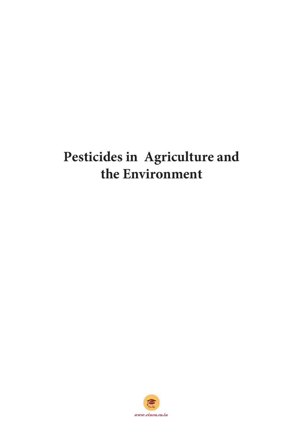Pesticides in Agriculture and the Environment - Page 2