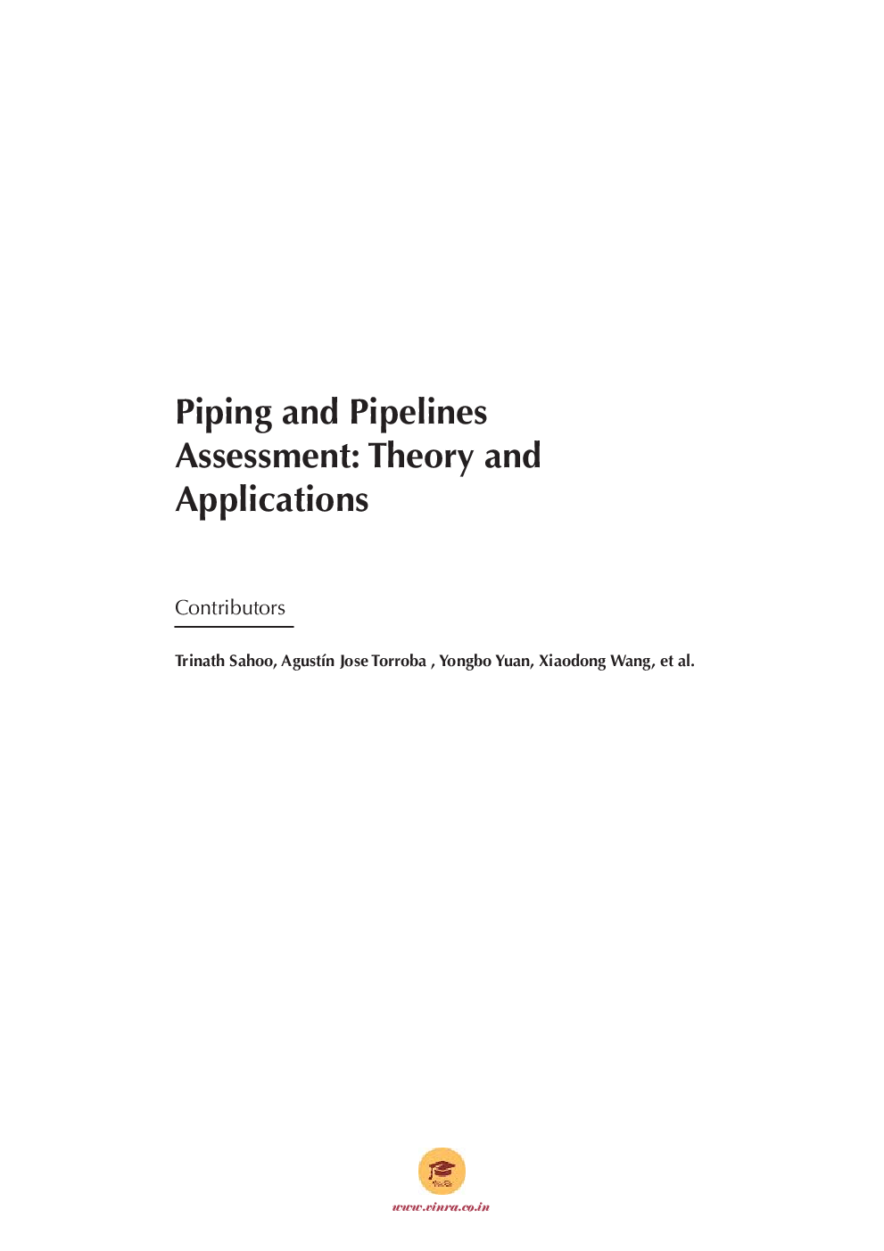 Piping and Pipelines Assessment Theory and Applications - Page 4