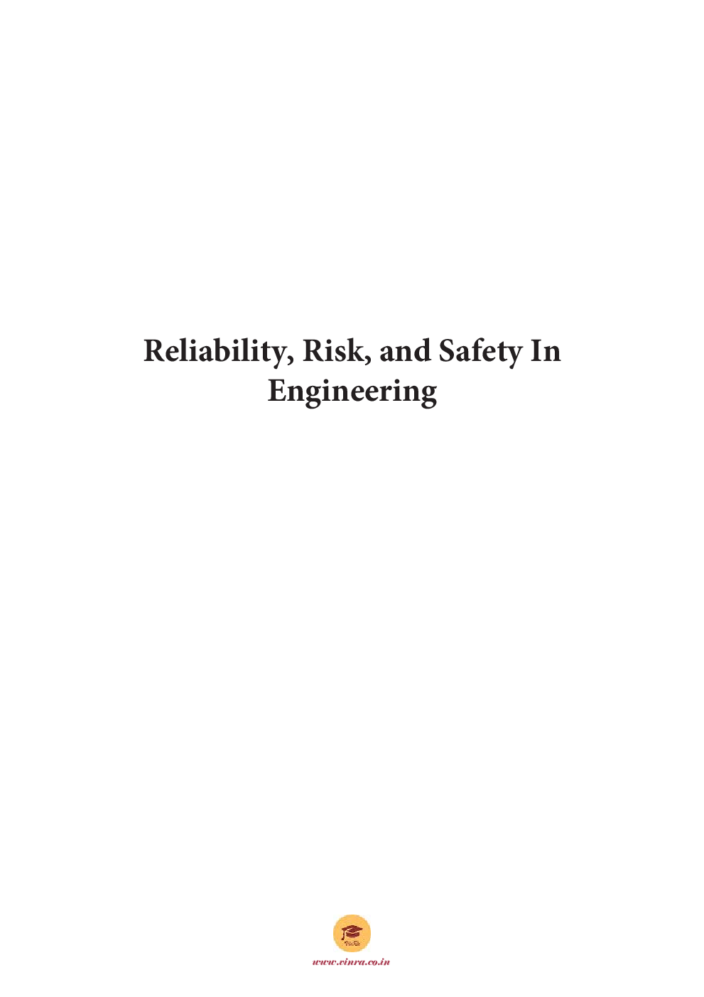 Reliability, Risk, and Safety In Engineering - Page 2