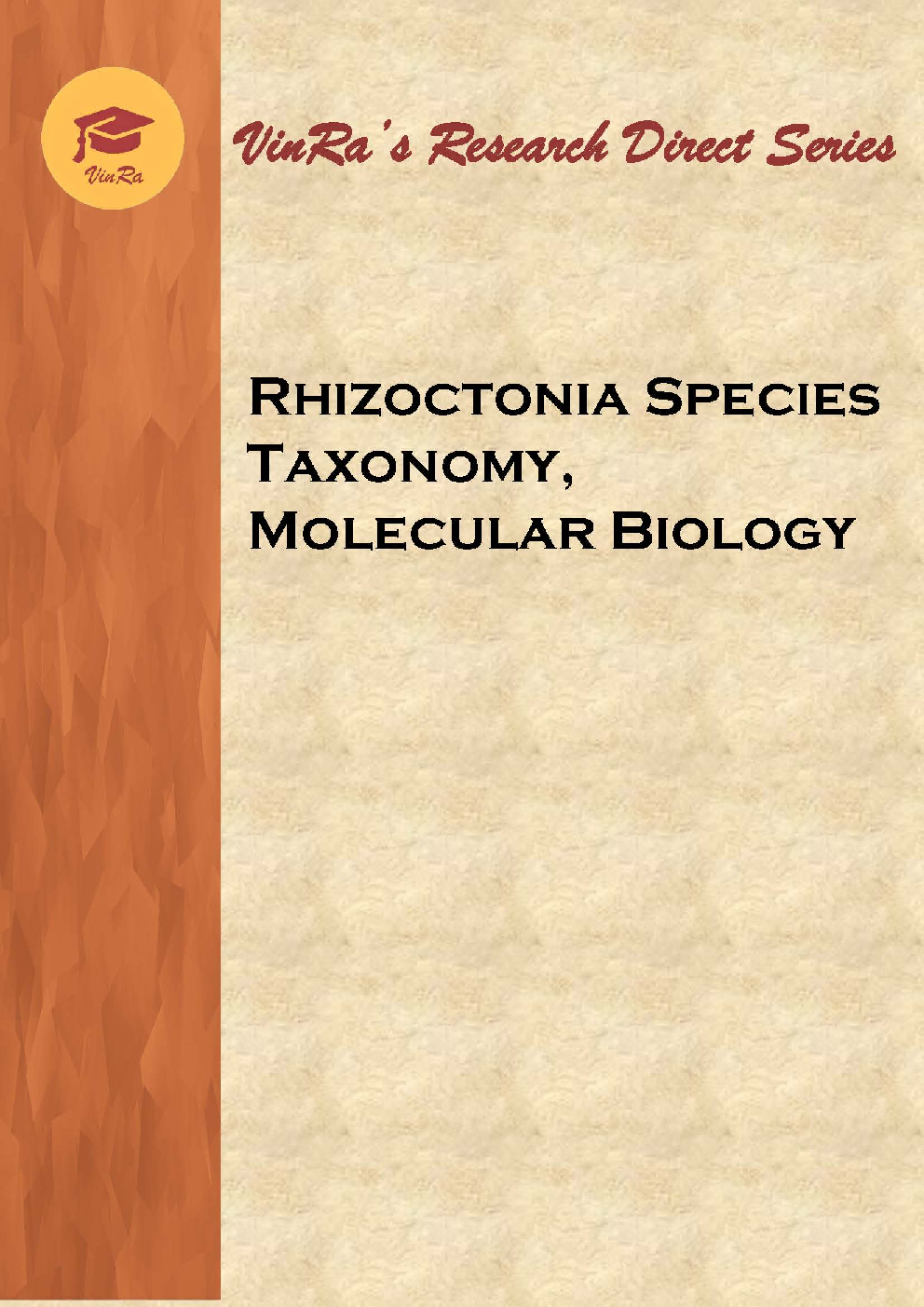 Rhizoctonia Species Taxonomy, Molecular Biology - Page 1