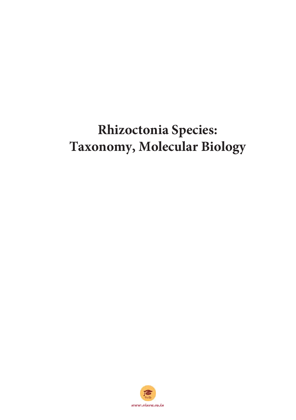 Rhizoctonia Species Taxonomy, Molecular Biology - Page 2