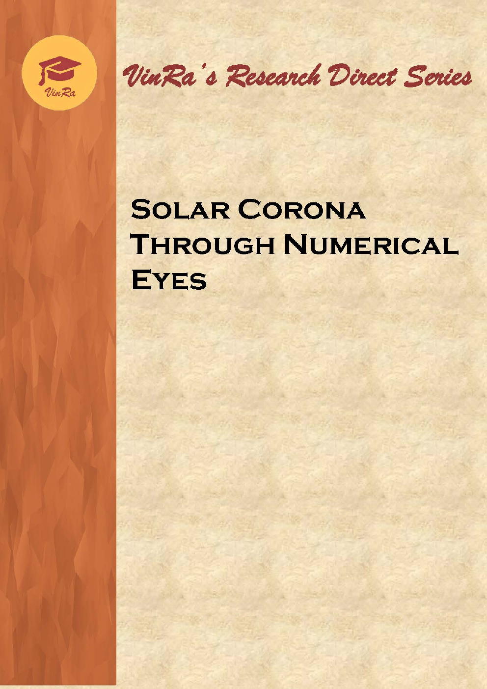 Solar Corona Through Numerical Eyes - Page 1