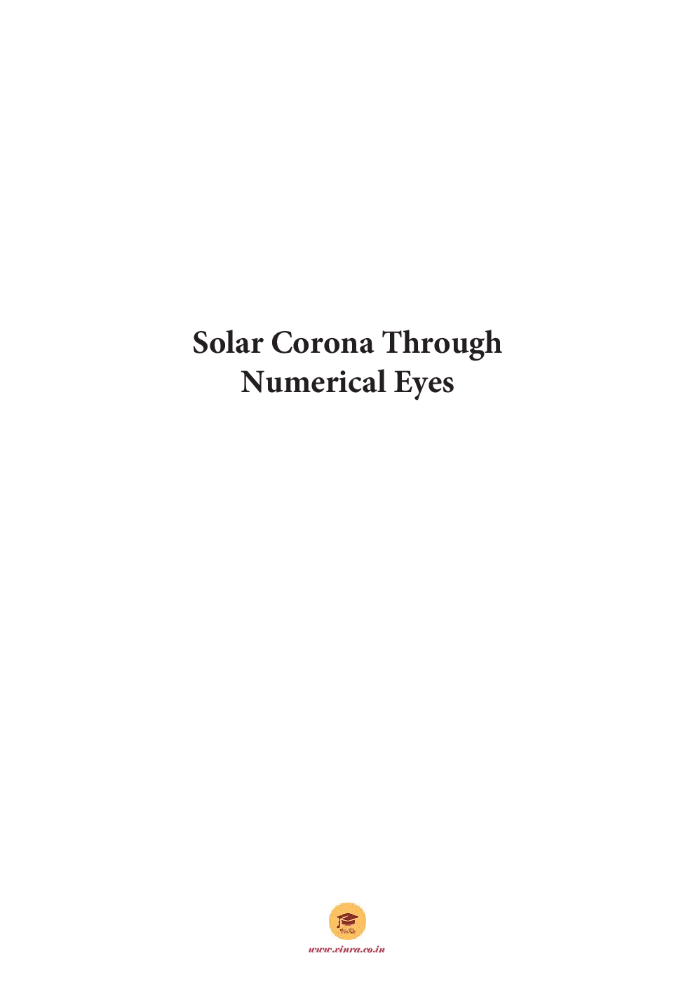 Solar Corona Through Numerical Eyes - Page 2