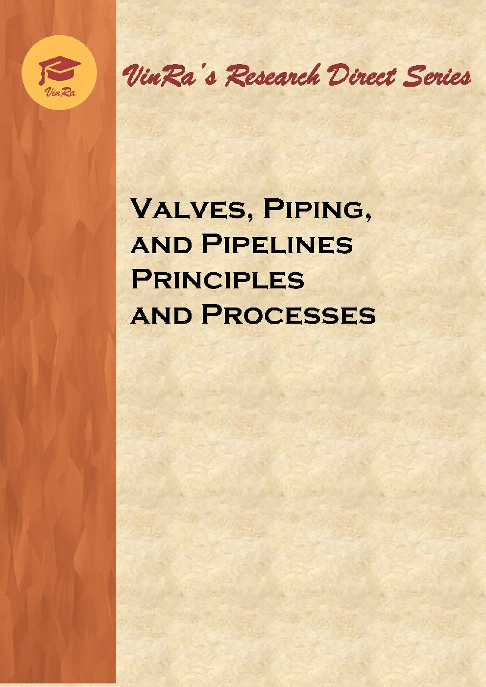 Valves, Piping, and Pipelines Principles and Processes - Page 1