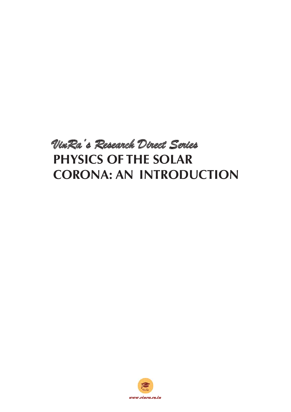 Solar Corona Through Numerical Eyes Vol I - Page 2